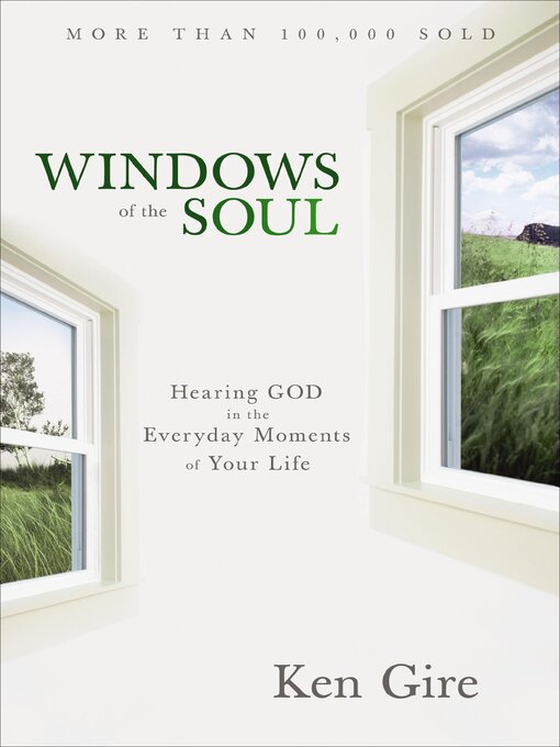 Title details for Windows of the Soul by Ken Gire - Wait list